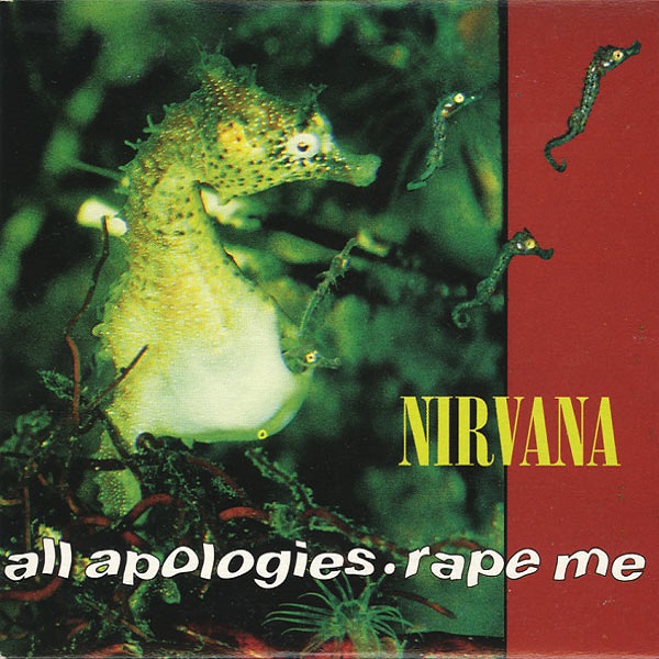 Nirvana - All Apologies / Rape Me [Single]